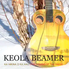 Ka Hikina O Ka Hau: The Coming of the Snow by Keola Beamer album reviews, ratings, credits
