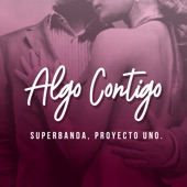 Algo Contigo artwork