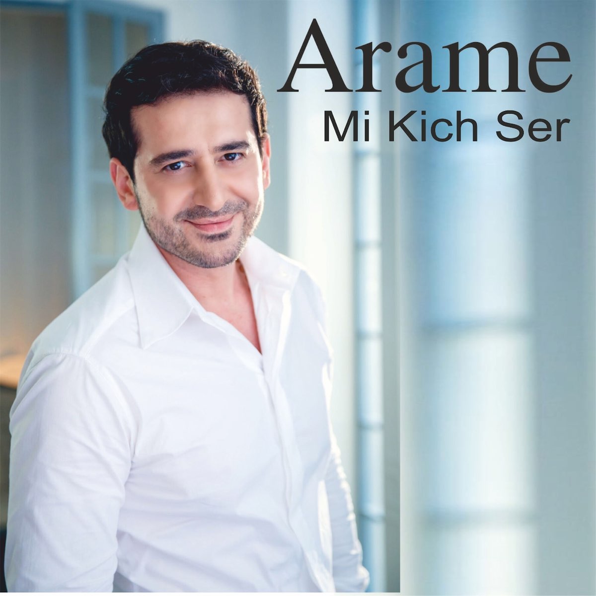 Певец араме фото Mi Kich Ser by Arame on Apple Music