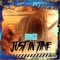 Just in Time - Bangz TNE lyrics