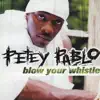 Blow Your Whistle - Single album lyrics, reviews, download