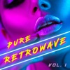 Pure Retrowave, Vol. 1
