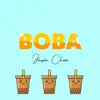 Boba - Single album lyrics, reviews, download