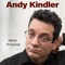 Bring It Way Down Now - Andy Kindler lyrics