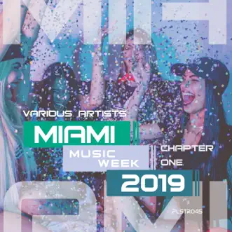 Miami Music Week 2019 - Chapter One by Various Artists album reviews, ratings, credits