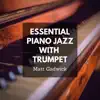 Essential Piano Jazz with Trumpet album lyrics, reviews, download