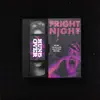 Fright Night - Single album lyrics, reviews, download