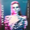 Too Much (The Remixes) - Single