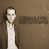 A Dream Is a Wish Your Heart Makes - Single