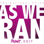 As We Ran (Bunt. Edit) artwork