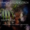 Happiness and Three plays for String Orchestra (Music composed for the play "Happiness")