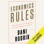 Economics Rules: The Rights and Wrongs of the Dismal Science (Unabridged)
