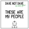 These Are My People (feat. King Green) - Dave Not Dave lyrics