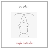 Maybe That's a Lie artwork