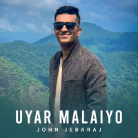 John Jebaraj - Uyar Malaiyo artwork