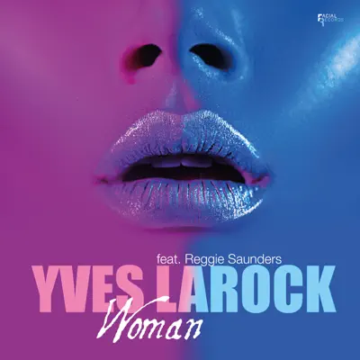 Woman (feat. Reggie Saunders) - Single - Yves Larock