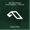 Stream & download Come Together / Naturish - EP