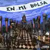 En Mi Bolsa - Single album lyrics, reviews, download