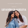 Levanto un Aleluya (feat. Brenda Gleason) - Single