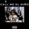 Call Me El Niño - Single