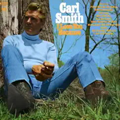 I Love You Because by Carl Smith album reviews, ratings, credits