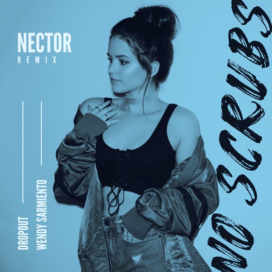 Cover artwork for No Scrubs (feat. Wendy Sarmiento)