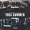 This Summer - D.A. & HitMan lyrics