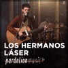 Los Hermanos Laser Live On Pardelion Music - EP