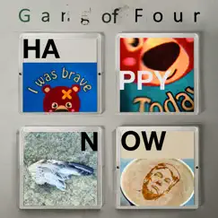 Happy Now by Gang of Four album reviews, ratings, credits