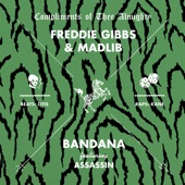 Freddie Gibbs - Bandana (feat. Assassin)