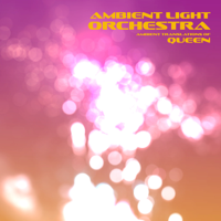 Ambient Light Orchestra - Ambient Translations of Queen artwork