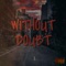 Without Doubt - Lll Generation lyrics