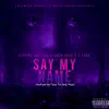 Stream & download Say My Name (feat. Vonn Page & T-Ferg) - Single