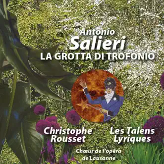 Salieri: La grotta di trofonio by Christophe Rousset & Les Talens Lyriques album reviews, ratings, credits