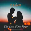 The Last First Time - Single album lyrics, reviews, download