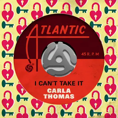 I Can't Take It - Single - Carla Thomas