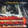 Black & Brown - What Time in Tokyo