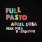 Full Pasto (feat. Pira Bastourre) - Abril Sosa lyrics