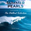 Summerpearls, Vol. 7: The Chillout Selection Presented By Kolibri Musique
