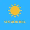 Stream & download Summerchill - Single