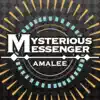 Mysterious Messenger (From "Mystic Messenger") - Single album lyrics, reviews, download
