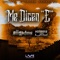 Me Dicen E (feat. Hombres de Ley) - Los Desvelados lyrics