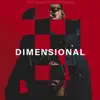 Dimensional album lyrics, reviews, download