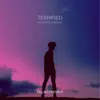 Terrified (Acoustic Version) - Single album lyrics, reviews, download