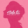 Solo Tu - Single