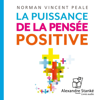 La puissance de la pensée positive - Norman Vincent Peale