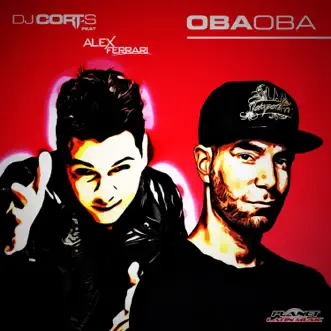 Oba Oba (feat. Alex Ferrari) - EP by Dj Cort-S album reviews, ratings, credits