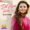 Dil Apni Haddon Se - Yasser Version (From "Virgin Bhanupriya") - Single