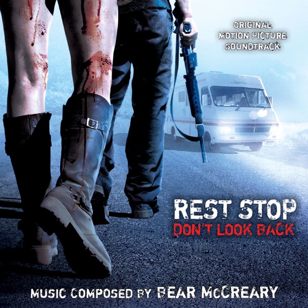Rest Stop: Don't Look Back (Original Motion Picture Soundtrack) - Bear McCreary