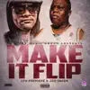 Make It Flip (feat. Joe Green) - Single album lyrics, reviews, download